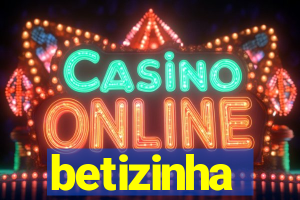 betizinha