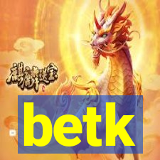 betk