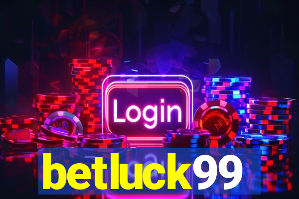 betluck99