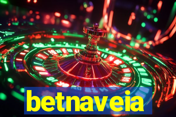 betnaveia