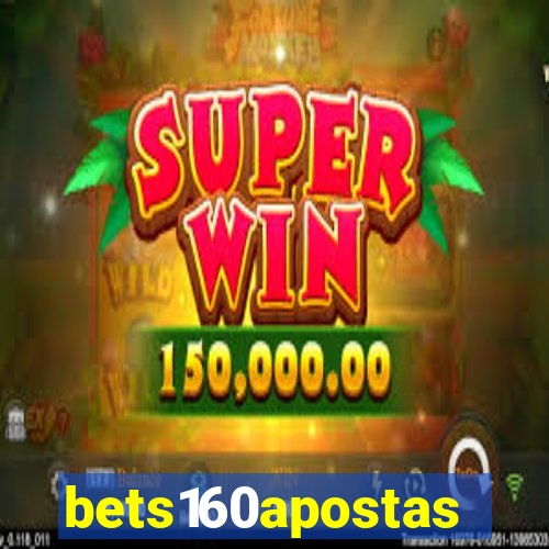 bets160apostas