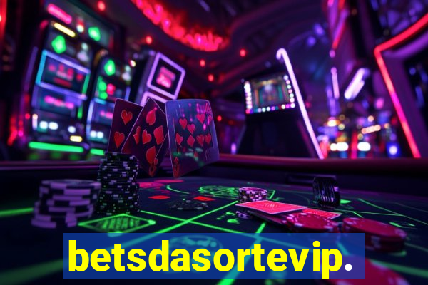 betsdasortevip.com