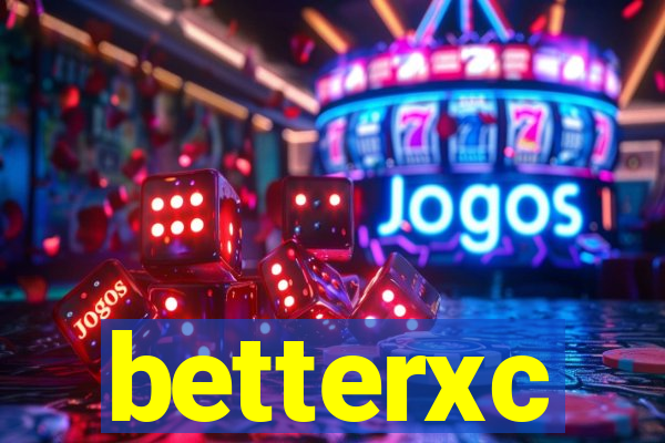 betterxc