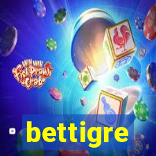 bettigre