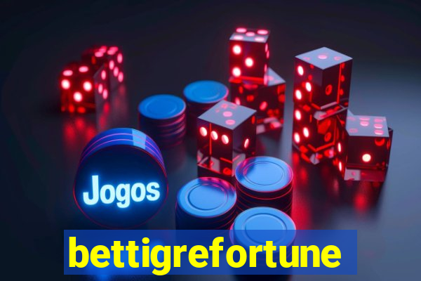 bettigrefortune