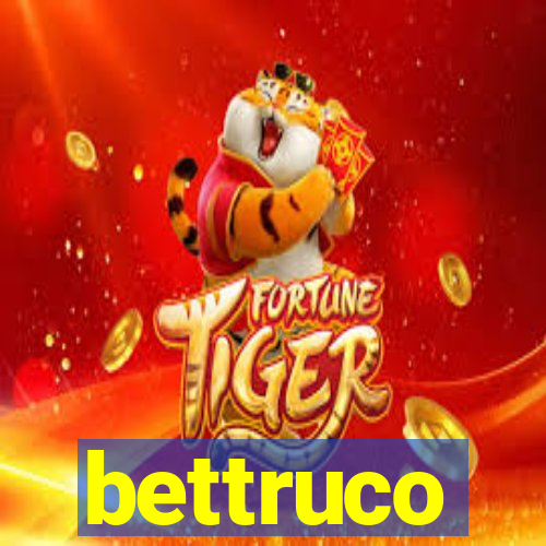 bettruco