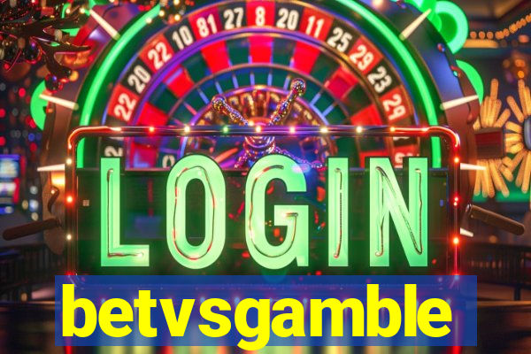 betvsgamble