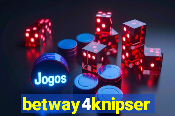 betway4knipser