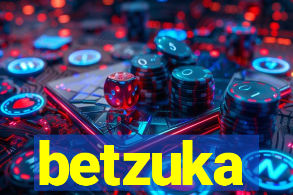 betzuka