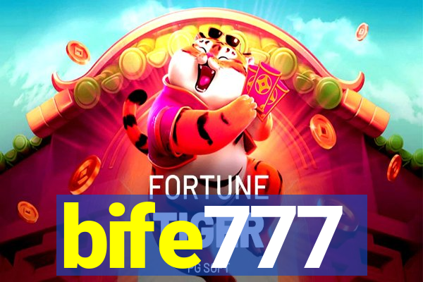 bife777