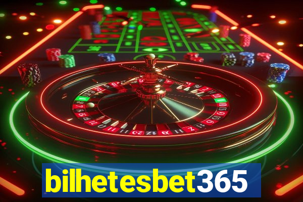 bilhetesbet365