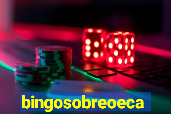 bingosobreoeca