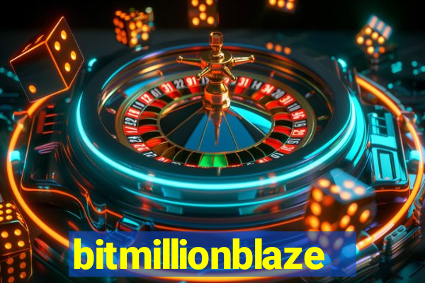 bitmillionblaze