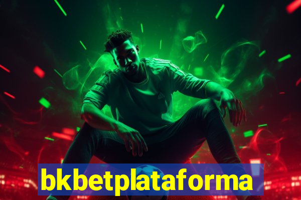 bkbetplataforma