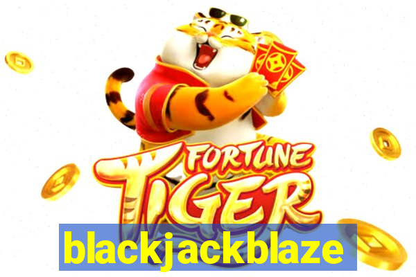 blackjackblaze