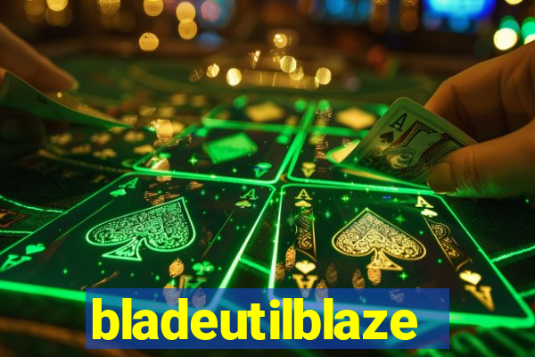 bladeutilblaze