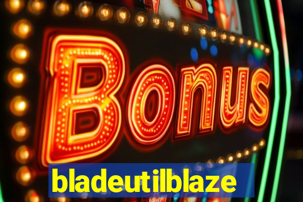 bladeutilblaze