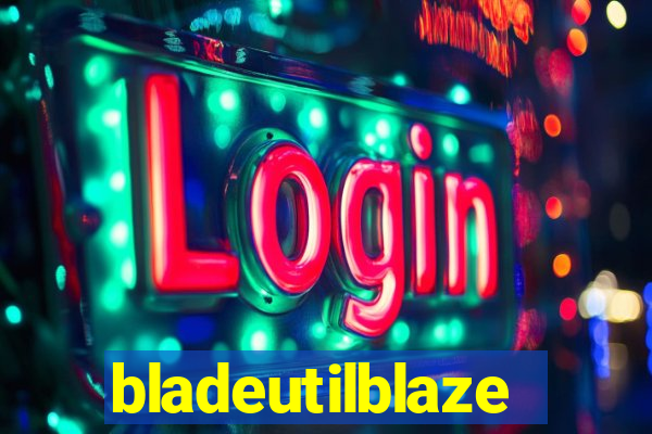 bladeutilblaze