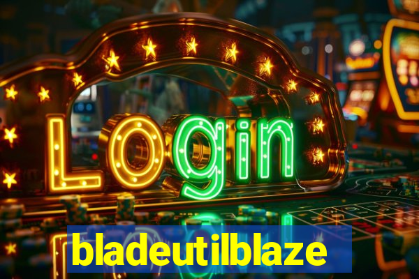 bladeutilblaze