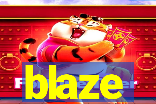 blaze