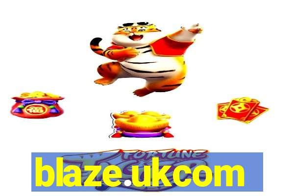 blaze.ukcom