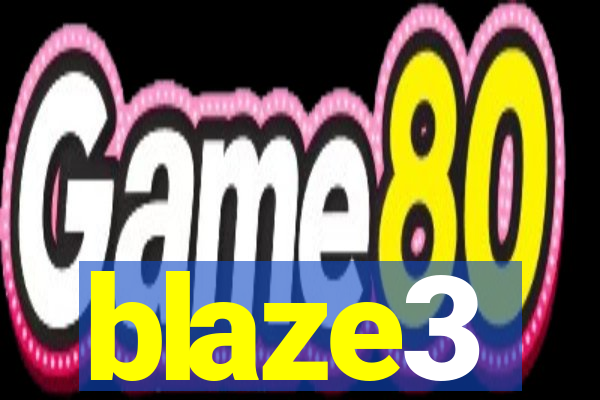 blaze3