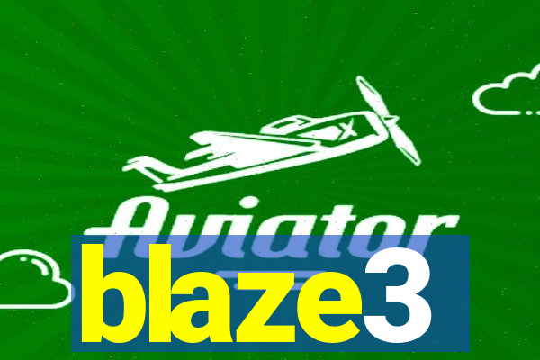 blaze3