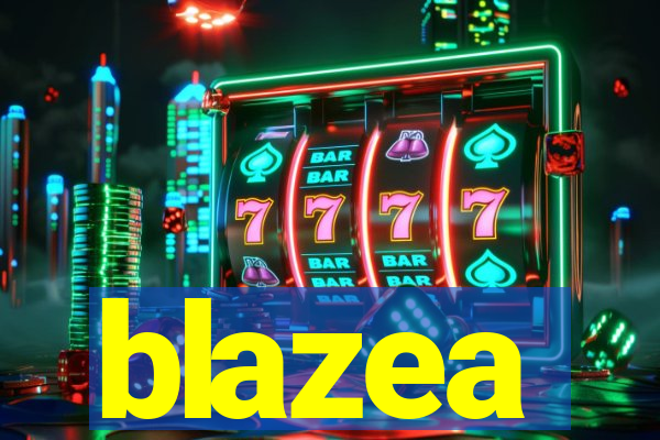 blazea