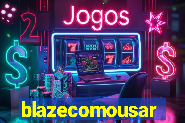 blazecomousar