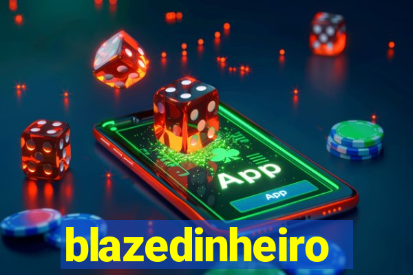 blazedinheiro