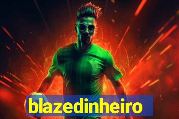 blazedinheiro