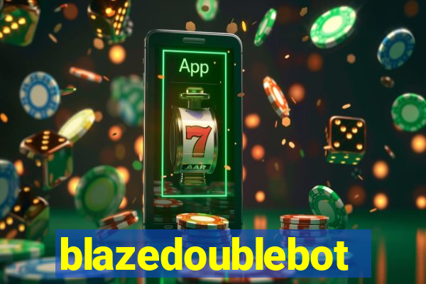 blazedoublebot