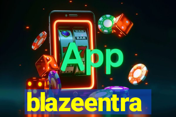 blazeentra