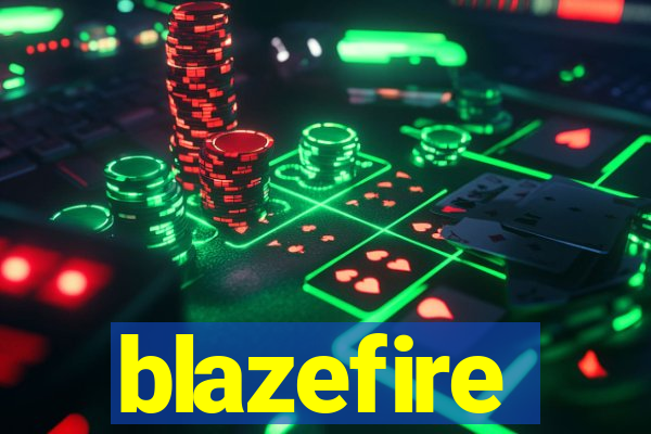 blazefire