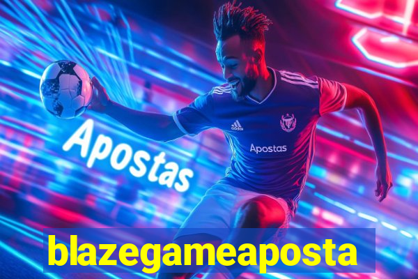 blazegameaposta