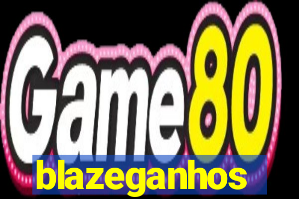 blazeganhos