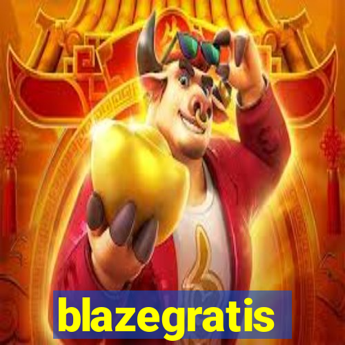 blazegratis