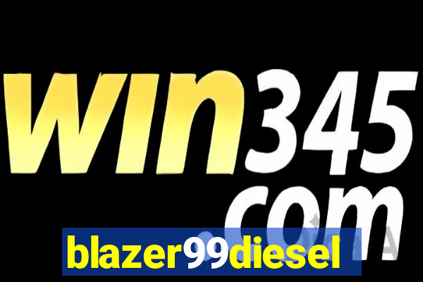 blazer99diesel