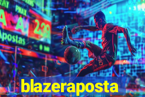 blazeraposta