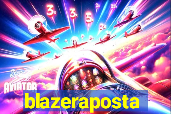 blazeraposta