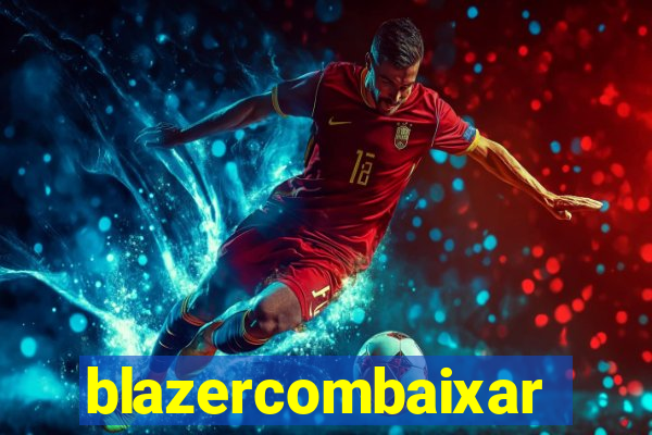 blazercombaixar