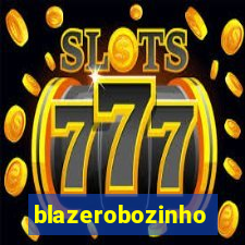 blazerobozinho