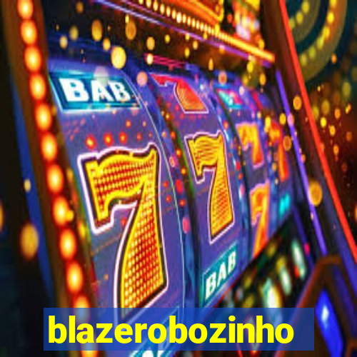 blazerobozinho