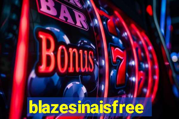 blazesinaisfree