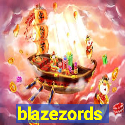 blazezords