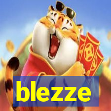 blezze