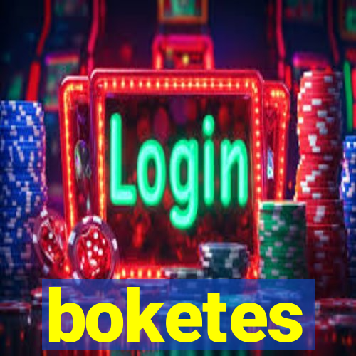 boketes