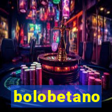 bolobetano