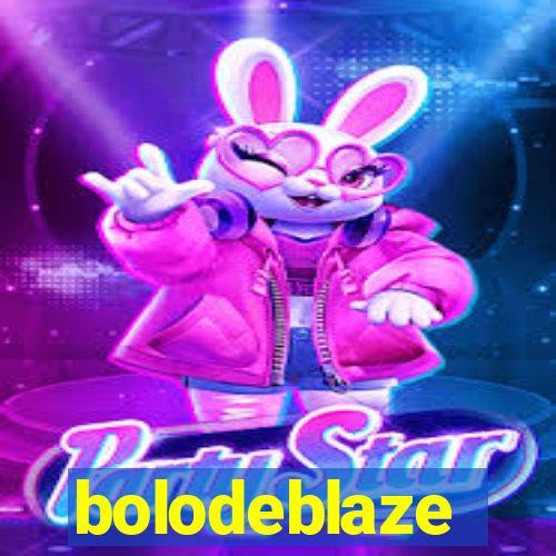 bolodeblaze