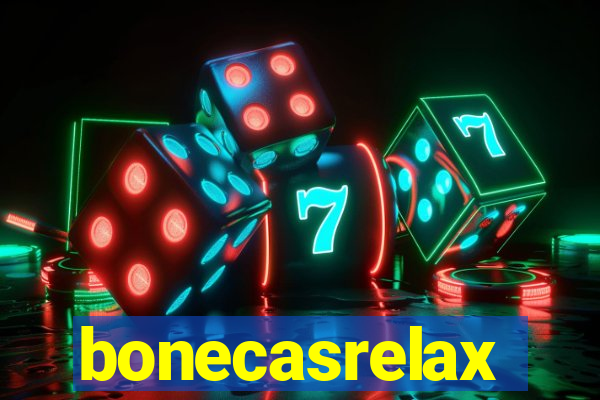 bonecasrelax